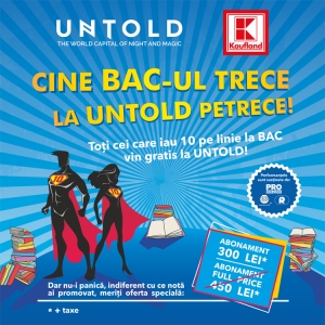 Daca iei 10 la BAC intri gratuit la UNTOLD 2016