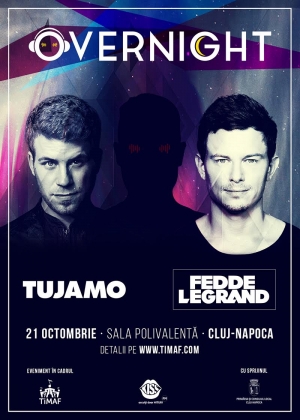 Fedde le Grand si Tujamo se intorc pe 21 octombrie la Cluj in cadrul evenimentului OVERNIGHT